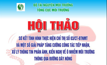 Sơ kết công tác tiếp nhận, xử lý thông tin phản ánh, kiến nghị về ô nhiễm môi trường thông qua đường dây nóng