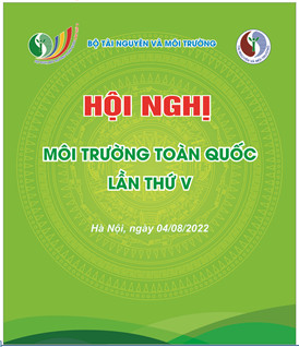 THÔNG CÁO BÁO CHÍ về việc tổ chức Hội nghị Môi trường toàn quốc lần thứ Năm và các sự kiện liên quan năm 2022